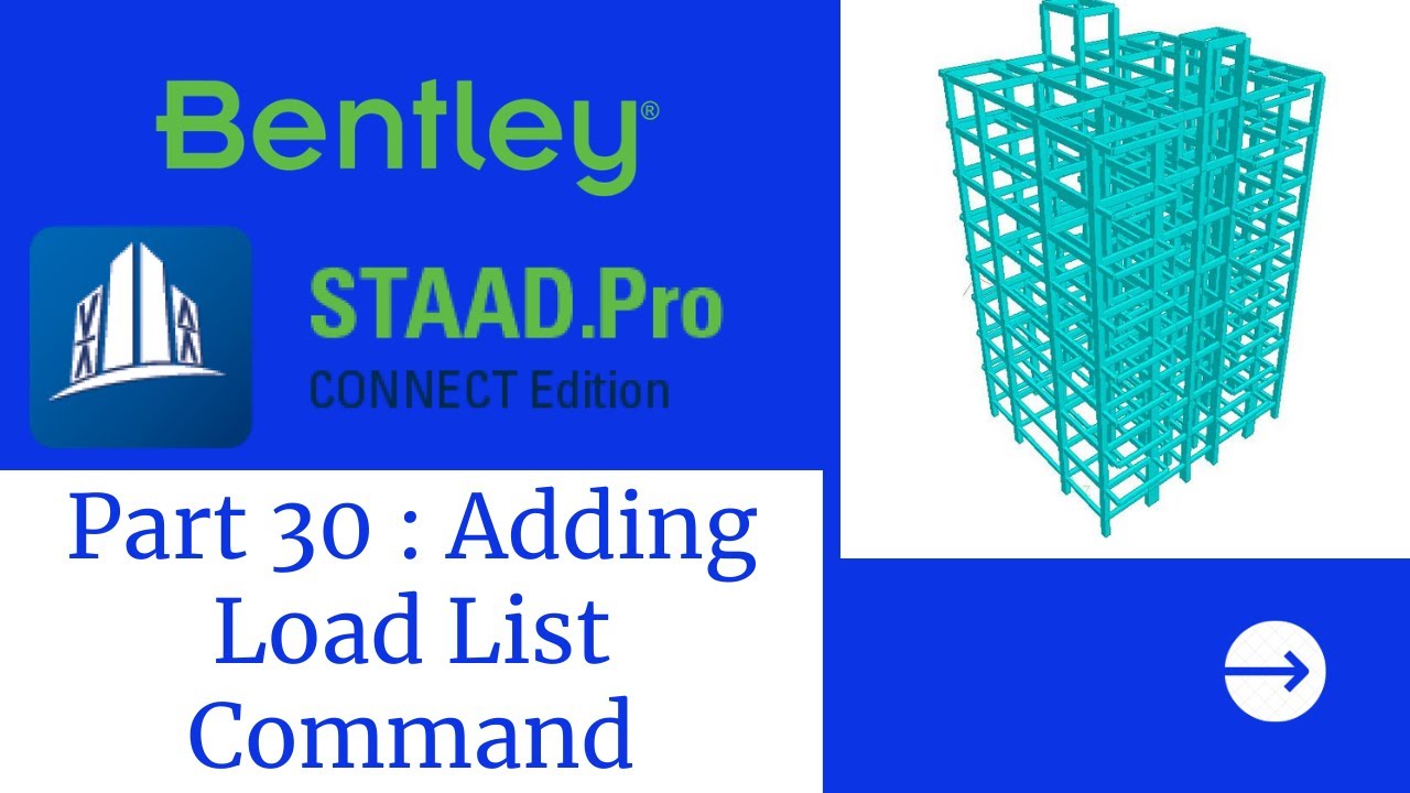 STAADPro Tutorials Part 30 : Adding Load List Command