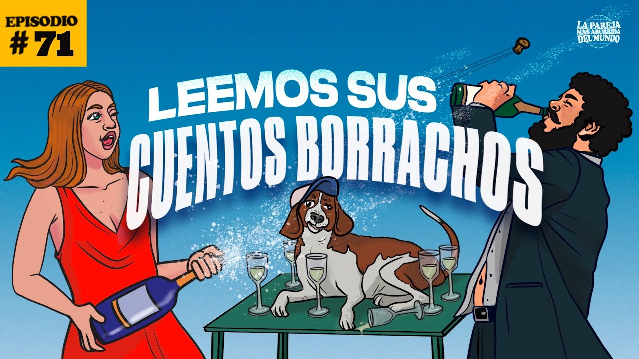 Leemos sus cuentos borrachos | EP 71