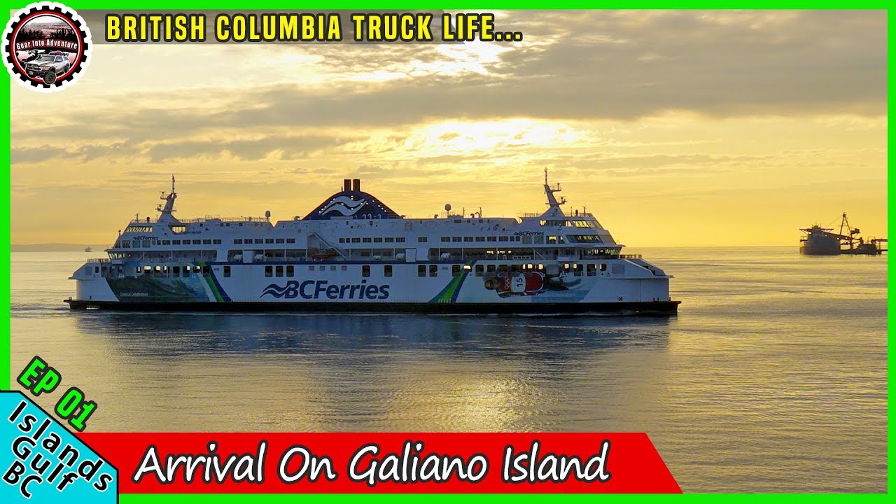 Arrival on Galiano Island - British Columbia Truck Life in Ram 1500 camper on Overland Trip.