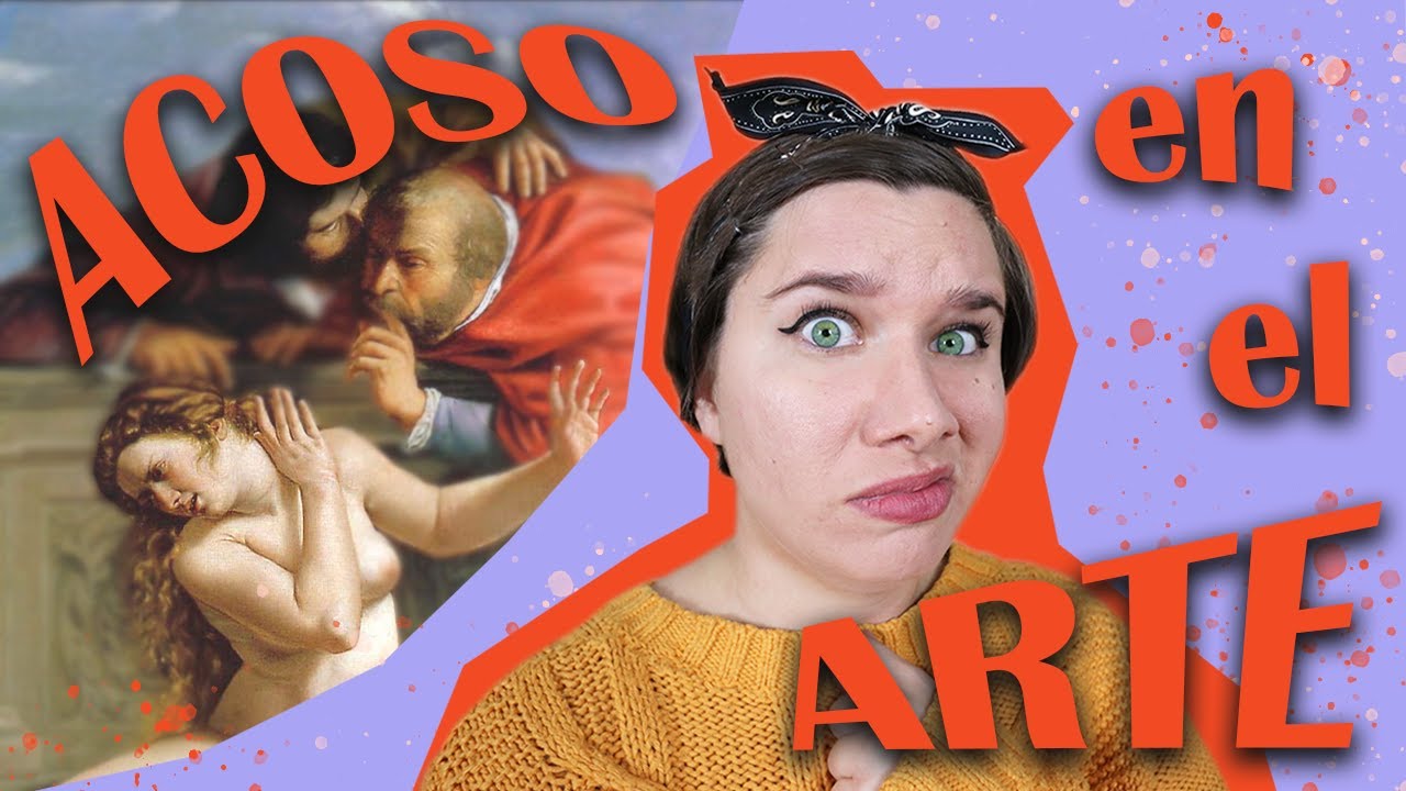 Artemisia GENTILESCHI: Susana y los Viejos y el Acoso en el Arte