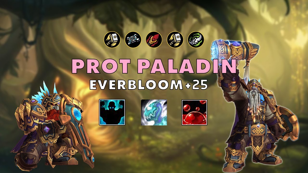 Everbloom +25 ⚔️ Prot Paladin 🔥 #dragonflight 10.2.5 S3 M+