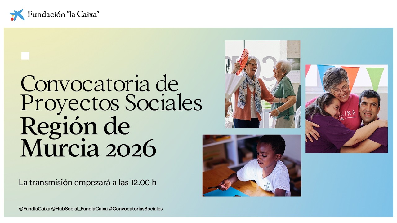 Convocatorias de Proyectos Sociales 2026 I Región de Murcia