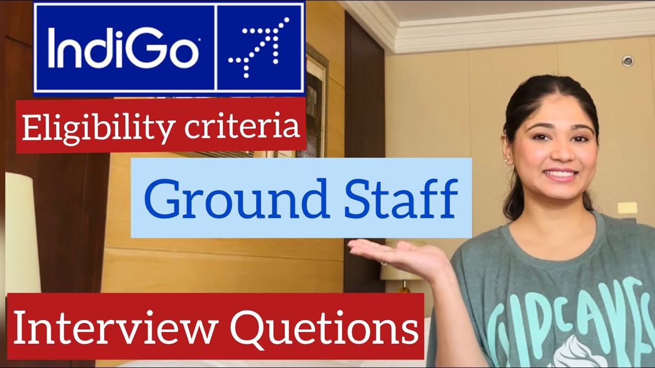 Indigo Airline ground staff interview questions | Most asked ground staff interview questions
