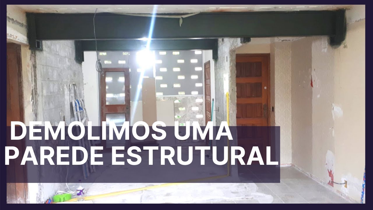 DEMOLIMOS UMA PAREDE ESTRUTURAL