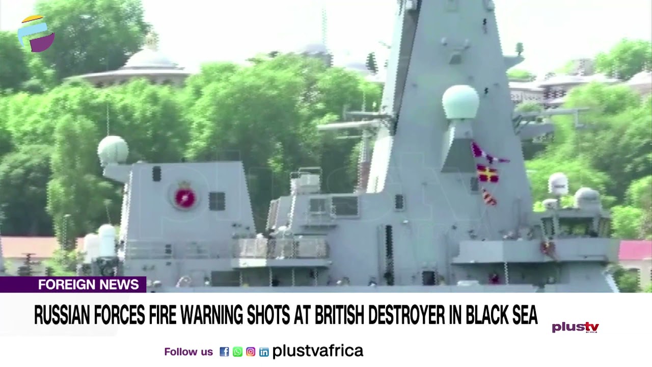 Russian Forces Fire Warning Shots At British Destroyer In Black Sea | FOREIGN
