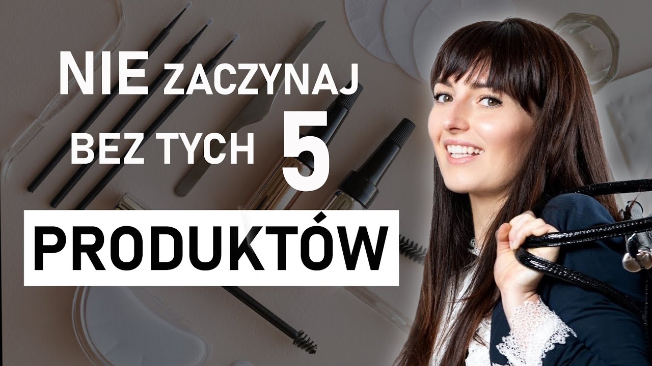 5 rzeczy do STYLIZACJI RZĘS, które musisz KUPIĆ na początek! | Jak dobrać ZESTAW STARTOWY? | JoLash