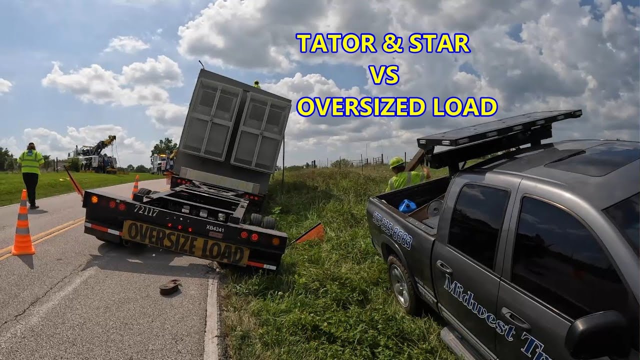 TATOR & NEW STAR VS OVERSIZED LOAD HEAVY EDIT!!!!
