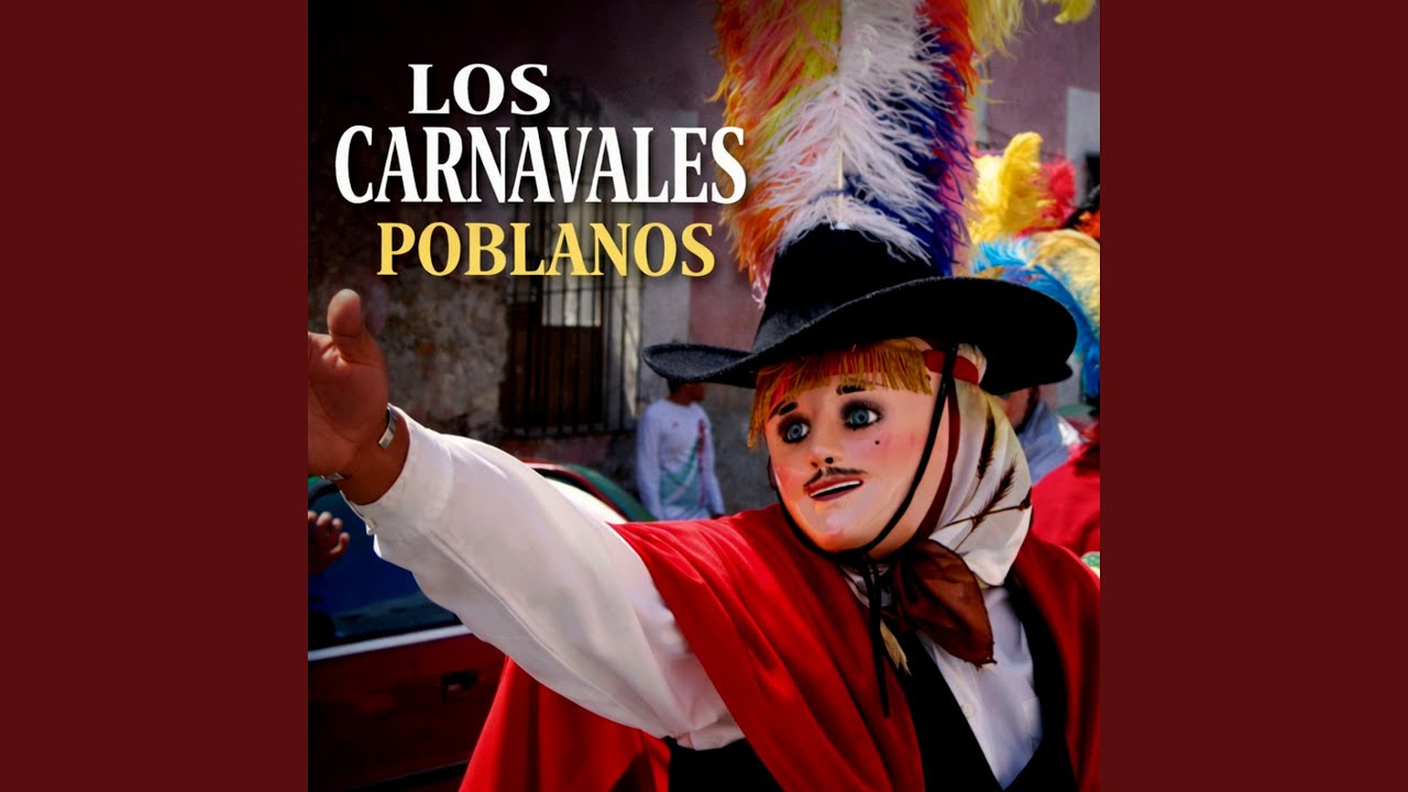 LOS CARNAVALES POBLANOS