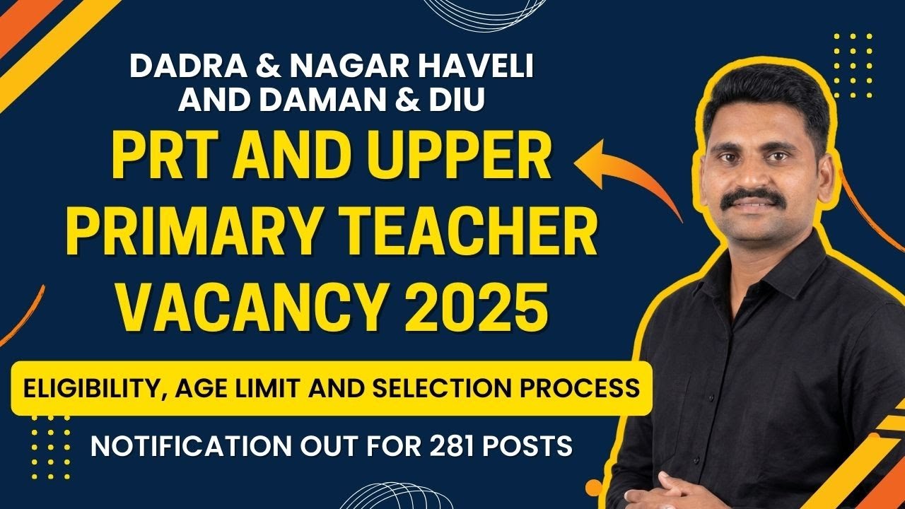 New PRT and UPPER PRIMARY Teacher Vacancy 2025 | Dadra Nagar Haveli Teacher Recruitment #career