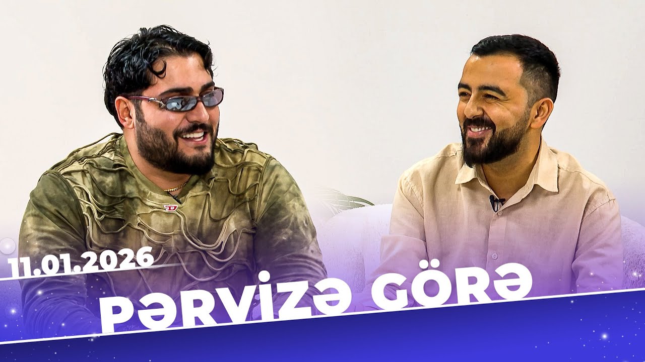 Pərvizə G&ouml;rə - Tam B&ouml;l&uuml;m - Ayaz Babayev - 11.01.2026