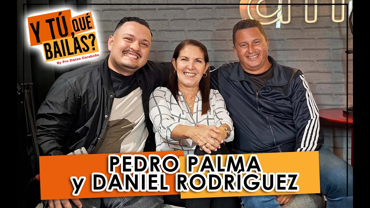Y TÚ, QUÉ BAILAS? EPISODIO 22: Pedro Palma y Daniel Rodríguez.