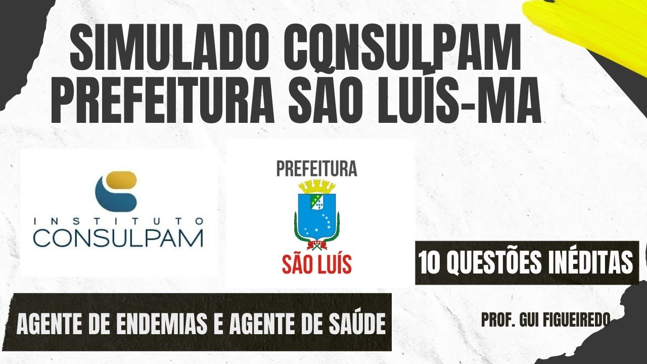 SIMULADO INÉDITO CONSULPAM - Agente de Endemias e Agente de Saúde | Pref. São Luís Maranhão