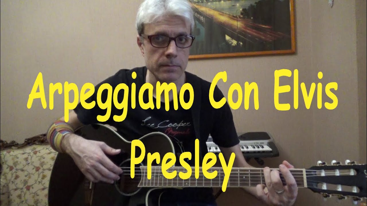 Can't help falling in love - Impariamo l'arpeggio - Elvis Presley - Chitarra