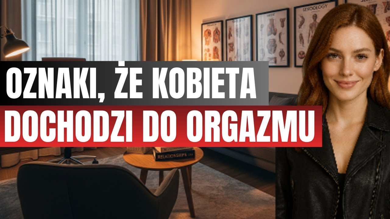 OZNAKI, ŻE KOBIETA SIĘ SPUSZCZA