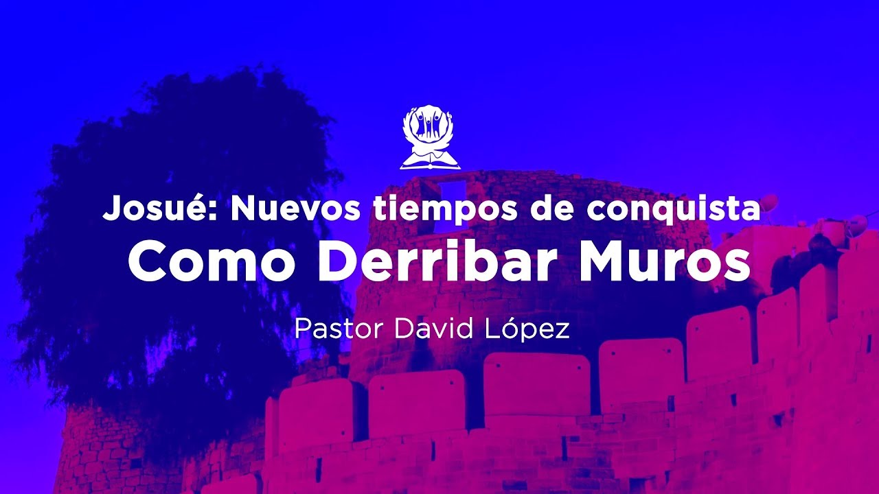 Cómo derribar muros - Pastor David López