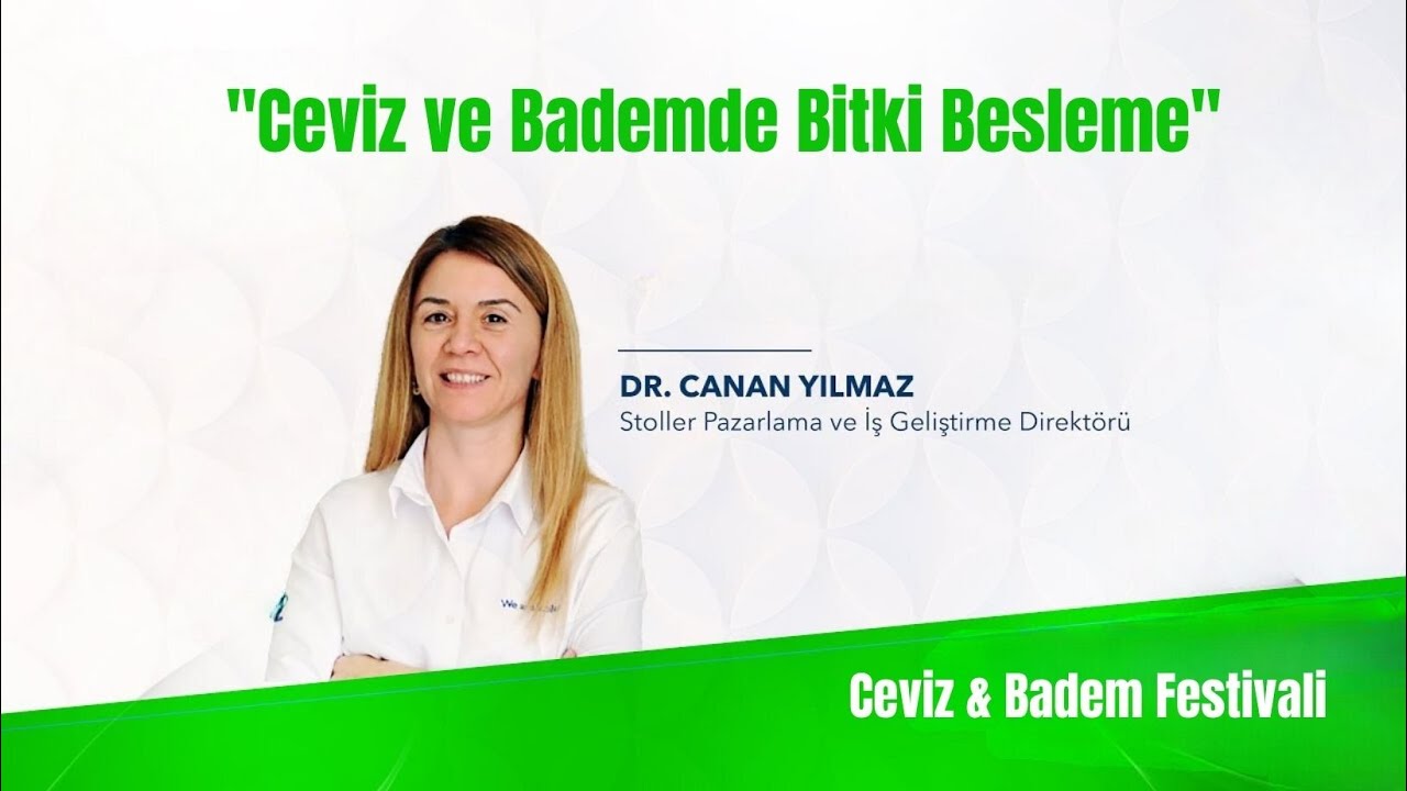 CEVİZ VE BADEMDE BİTKİ BESLEME I Dr. Canan Yılmaz