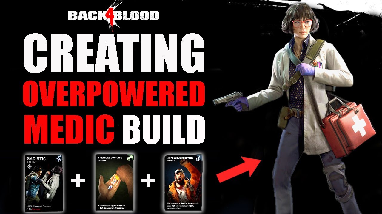 BACK 4 BLOOD - THIS IS MUST HAVE NIGHTMARE/VETERAN MEDIC BUILD | BEST HEALER DECK -DOC/MOM CARD DECK
