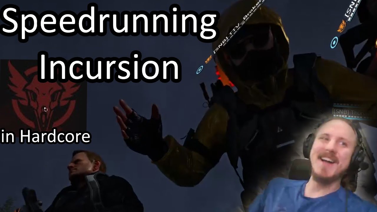 Hardcore Incursion Speedruns