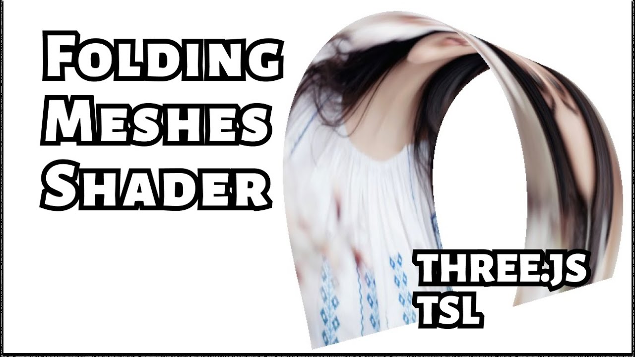 Folding meshes with TSL shaders #threejs