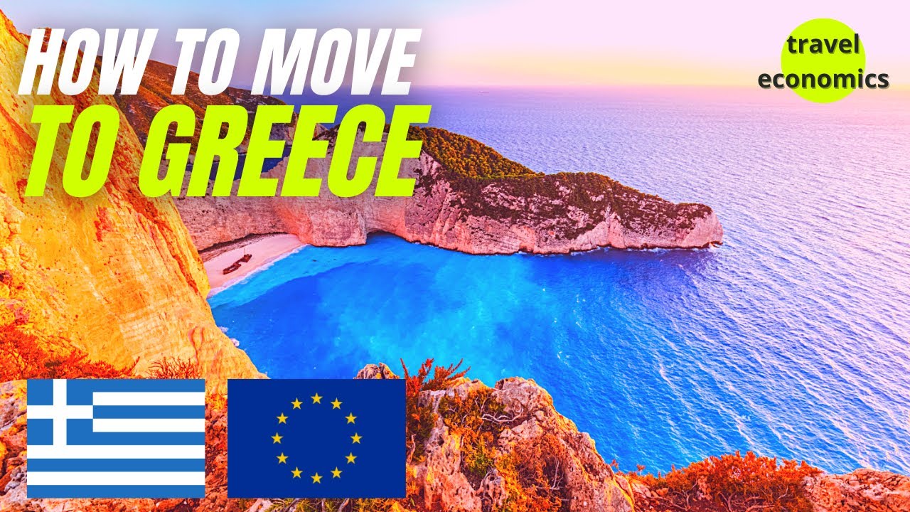 How to Move to Greece? (Residence Permit, Golden Visa, Citizenship)