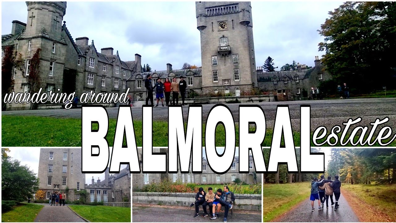 wandering around BALMORAL Estate