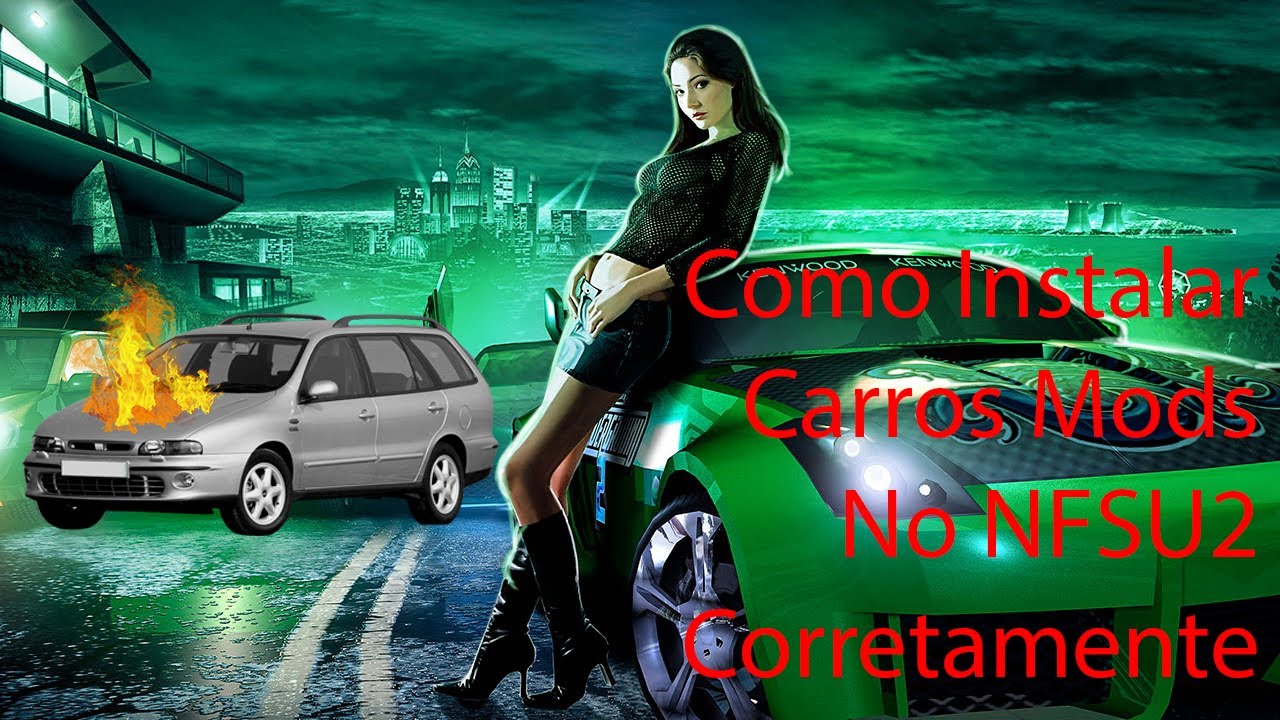 COMO INSTALAR CARROS NO NFS UNDERGROUND 2 [FORMA CORRETA E RÁPIDA]