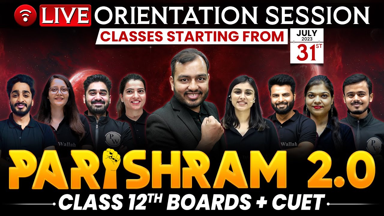 Most Awaited Batch for Class 12th BOARDS + CUET 🔥 PARISHRAM 2.0 2024 - Orientation Session ⚡