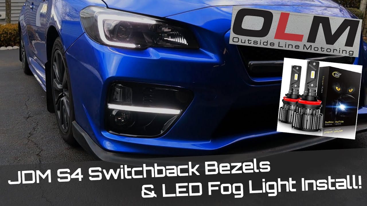 OLM FOG LIGHTS & JDM S4 SWITCHBACK LED BEZELS - 15-20 Subaru WRX