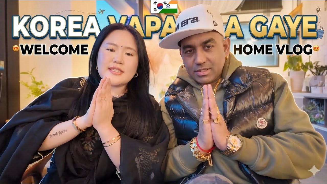 KOREA Vapas aa gaye 🛬🇮🇳➰🇰🇷