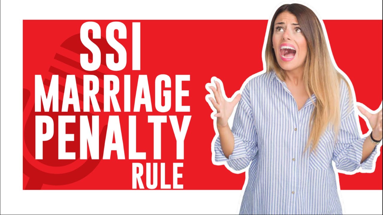 THE MARRIAGE PENALTY RULE | KEEPING THE DISABLED POOR GENERATION BY GENERATION.