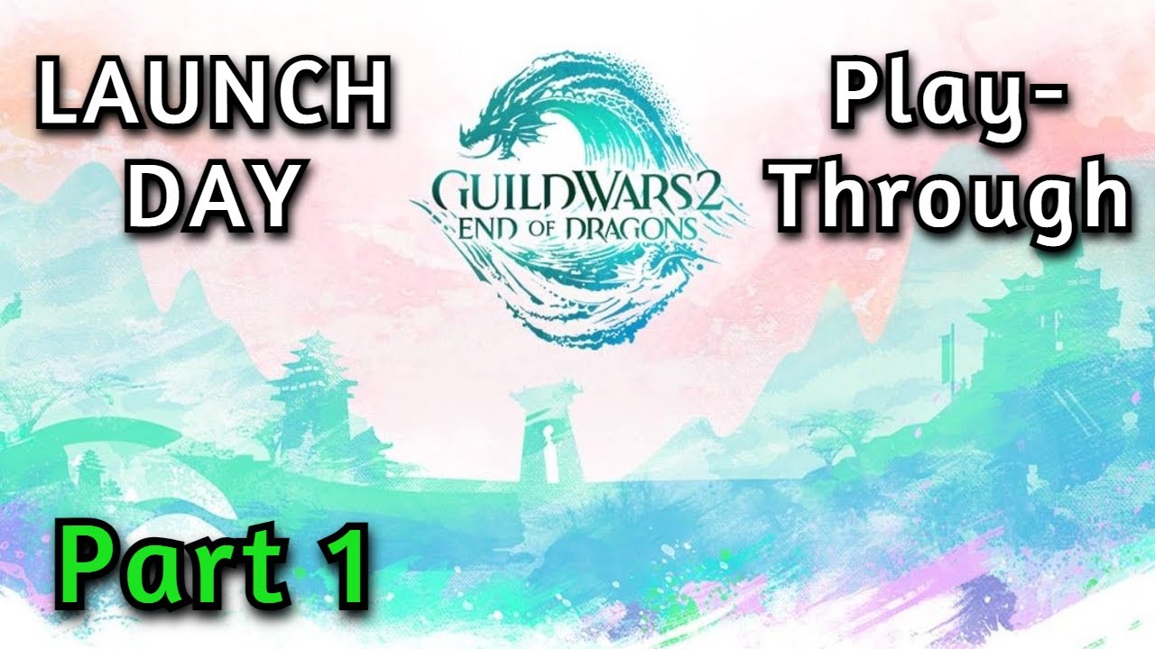 GW2: EoD Launch Day Playthrough - The End of Dragons Story! | Part 1
