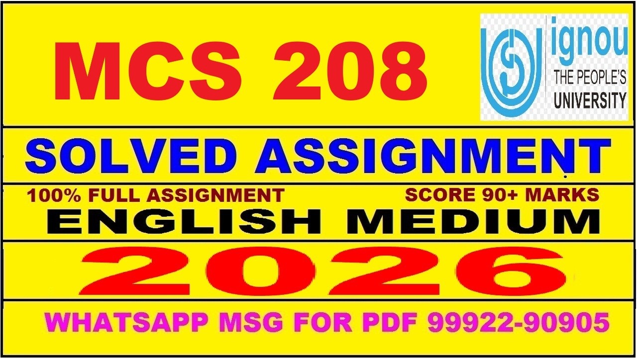 MCS 208 solved assignment 2026 in English || mcs 208 solved assignment 2026 || ignou mcs208 2026