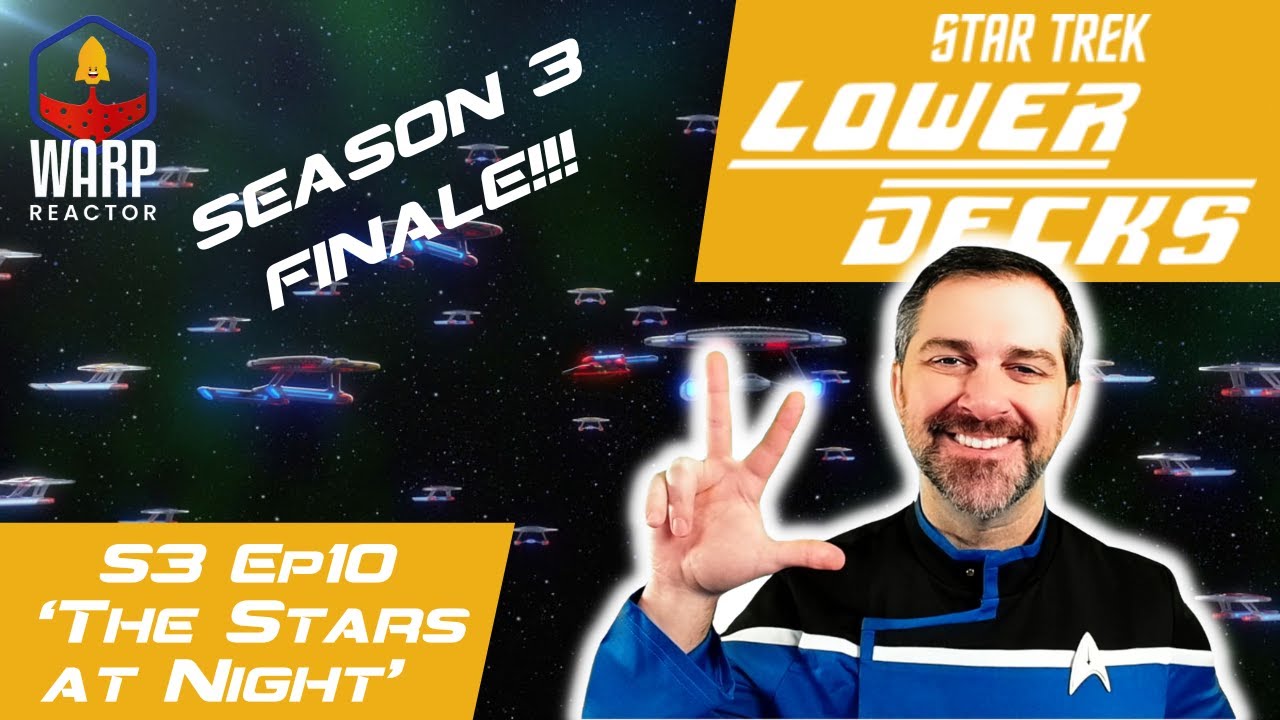Star Trek: Lower Decks  S3E10 - 'The Stars at Night' REACTION