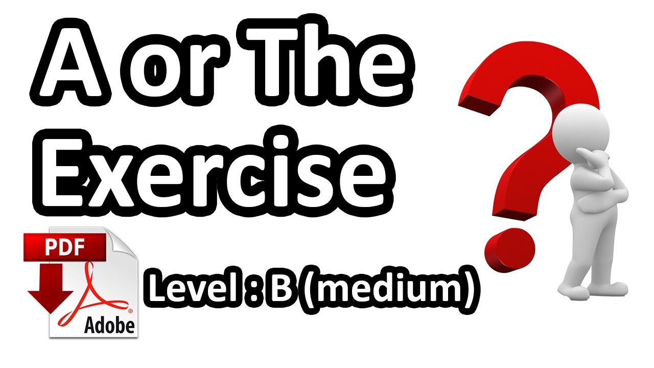 Articles a-an-the - exercises/fill in the blanks - Level: B (medium) - -Easy English Lesson