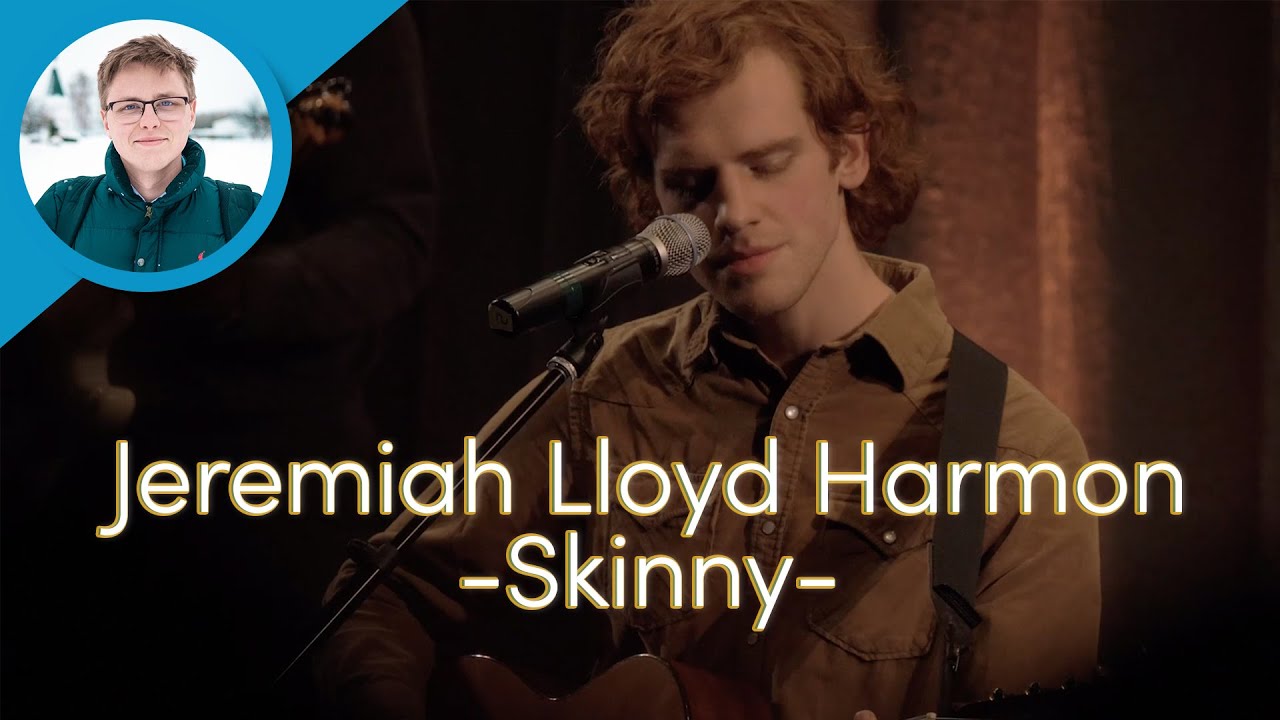 Jeremiah Lloyd Harmon - Skinny - Live Performance