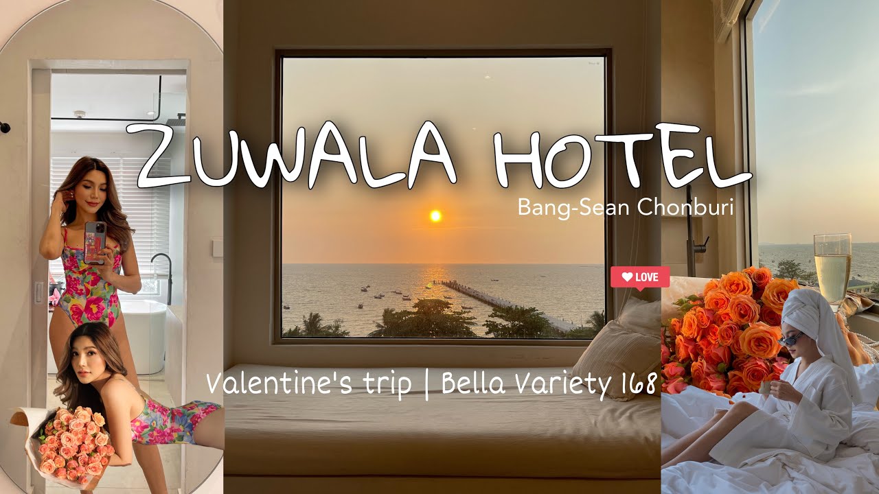 EP.19 📍 ZUWALA hotel ที่พักวิวทะเลบางแสน สวย มินิมอล ติดแกรม สายคอนเทนน์