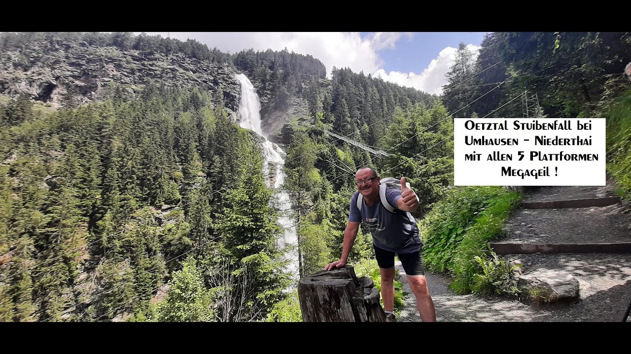 Oetztal Stuibenfall bei Umhausen-Niederthai mit allen 5 Plattformen im Juni 22