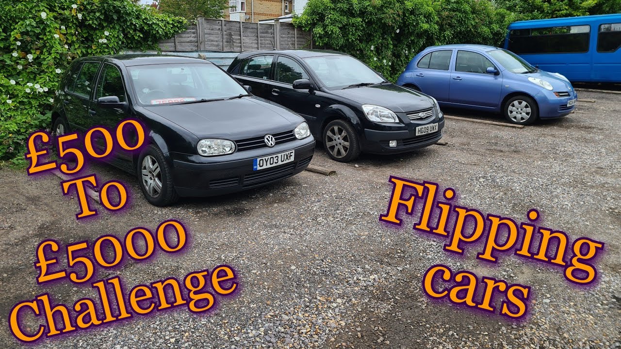 Flipping Cars- £500 to £5000 challenge - Episode #1