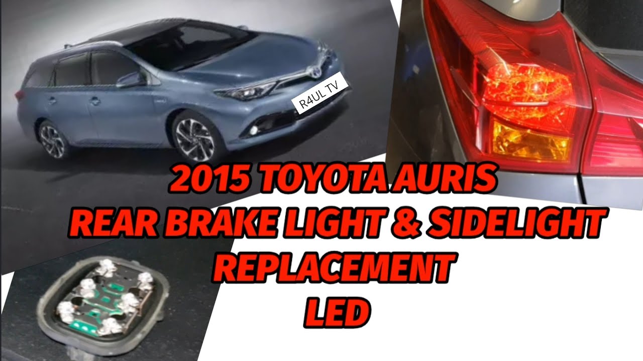 Замена задних тормозных и боковых фонарей на светодиодные для Toyota Auris 2015 года.