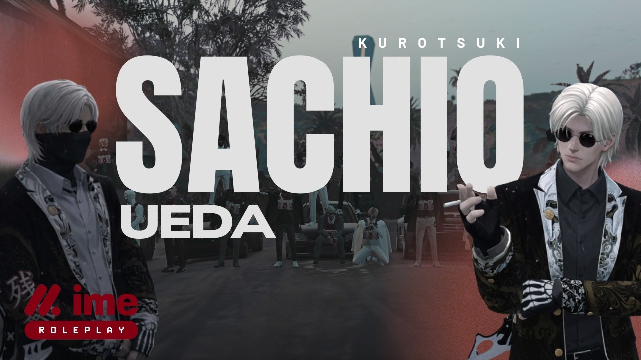 SACHIO KUROTSUKI | GET READYY #imeroleplay #imerp #kurotsuki
