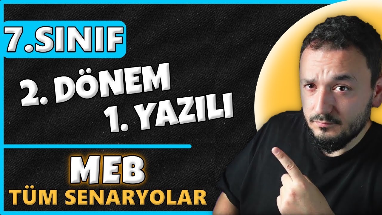 7.Sınıf Matematik 2.DÖNEM 1.Yazılı | MEB Tüm Senaryolar❗️2024