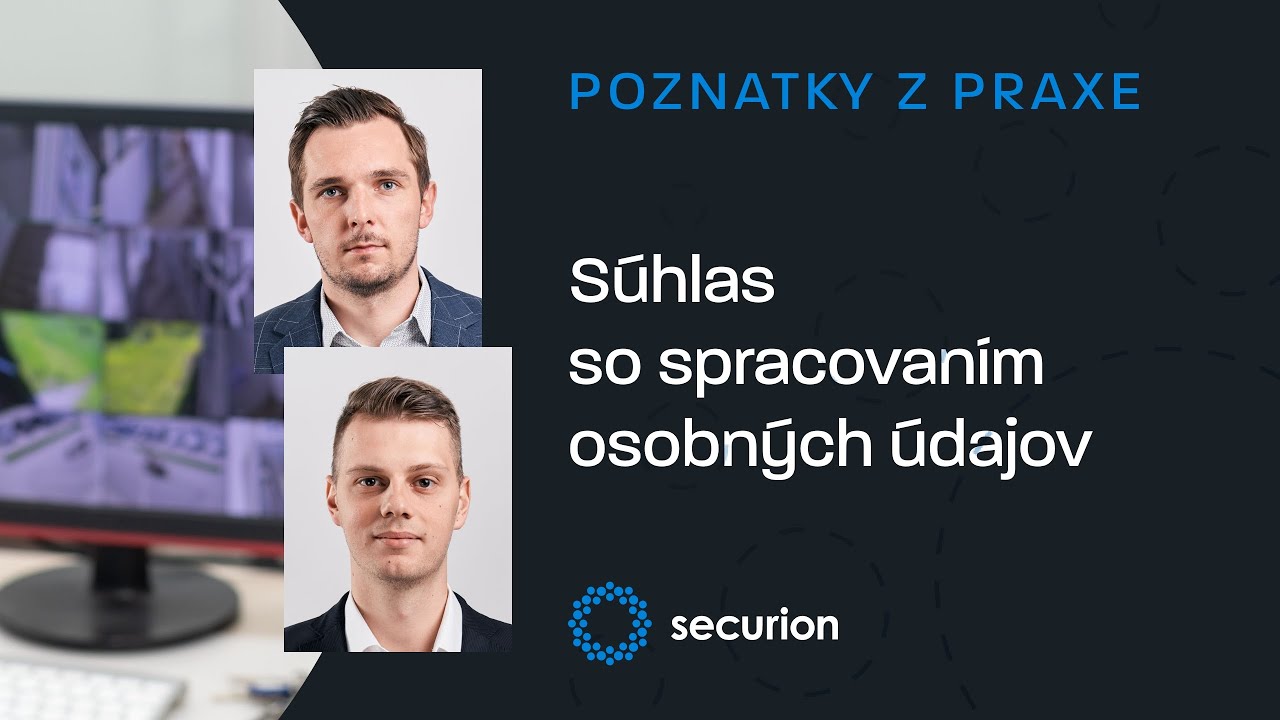 Súhlas so spracovaním osobných údajov - komunikácia, marketing, fotografie a prax | securion.