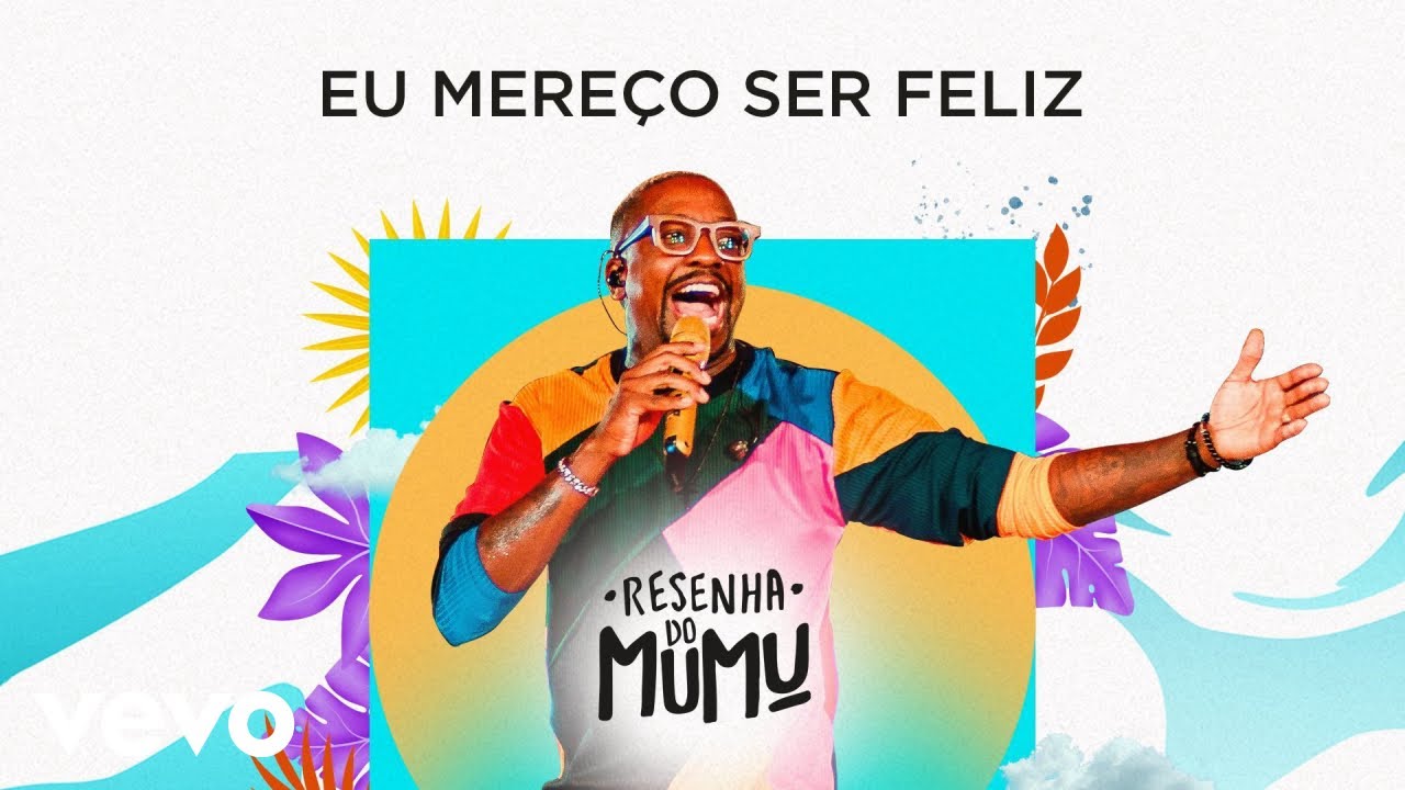 Mumuzinho - Eu Mere&ccedil;o Ser Feliz (Resenha do Mumu)
