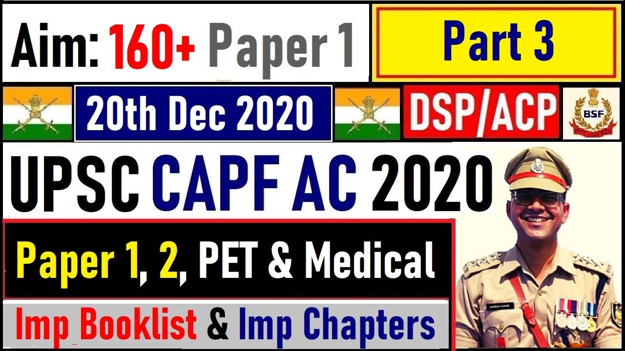 UPSC CAPF AC 2020 Preparation Strategy | Paper 1, 2, Physical, Medical | Assistant Commandant