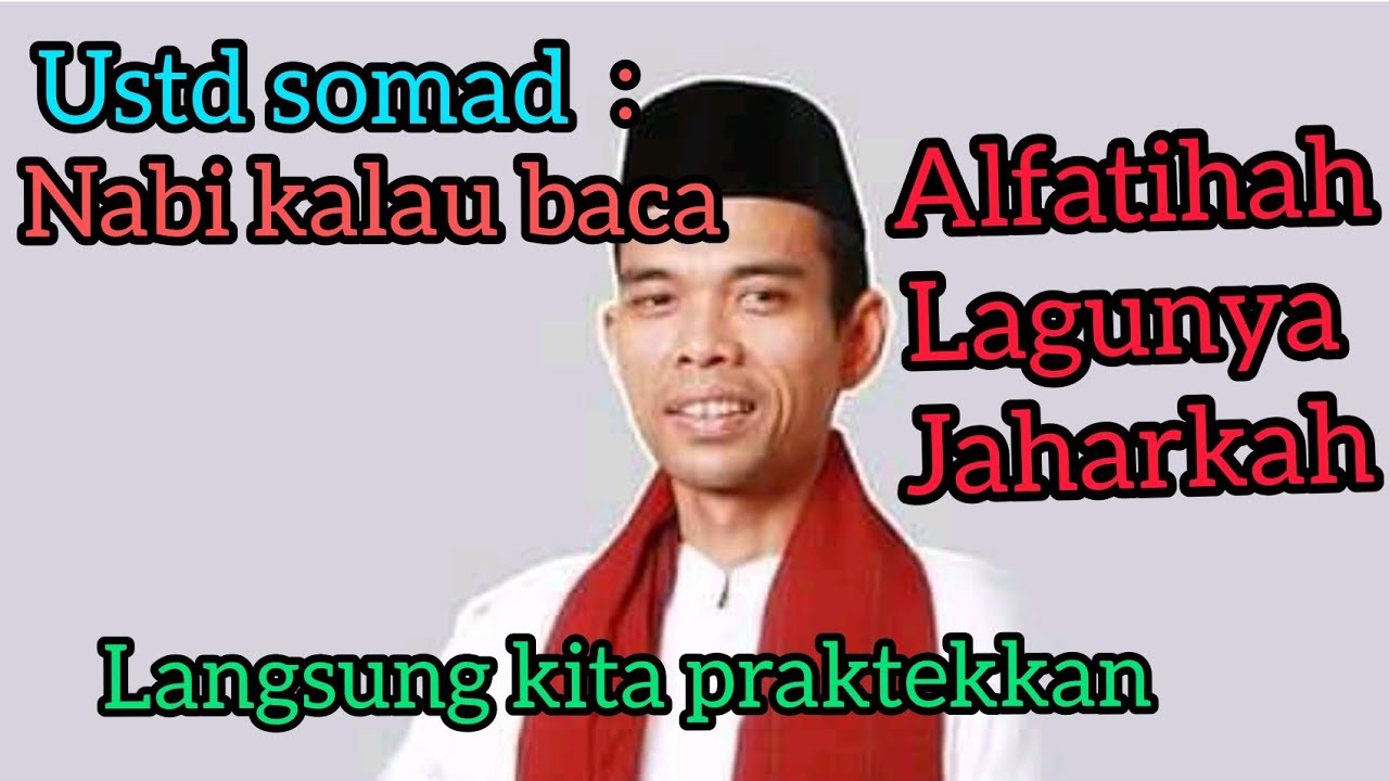 NADA ALFATEHAH NABI JAHARKAH ustd abdul somad (ZAKARIYYA ALMAIMUNY)