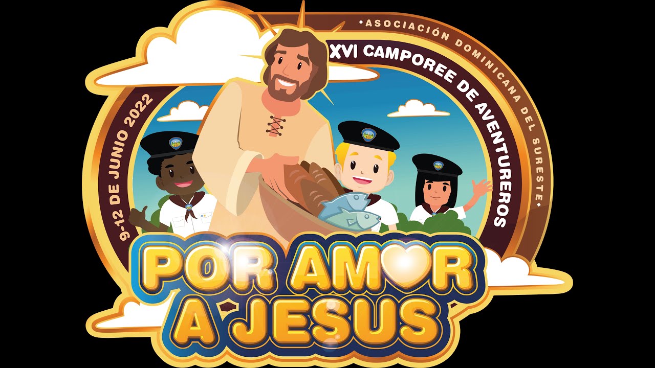 Canción XVI Camporee de Aventureros 2022 ADOSE - Por Amor A Jesus