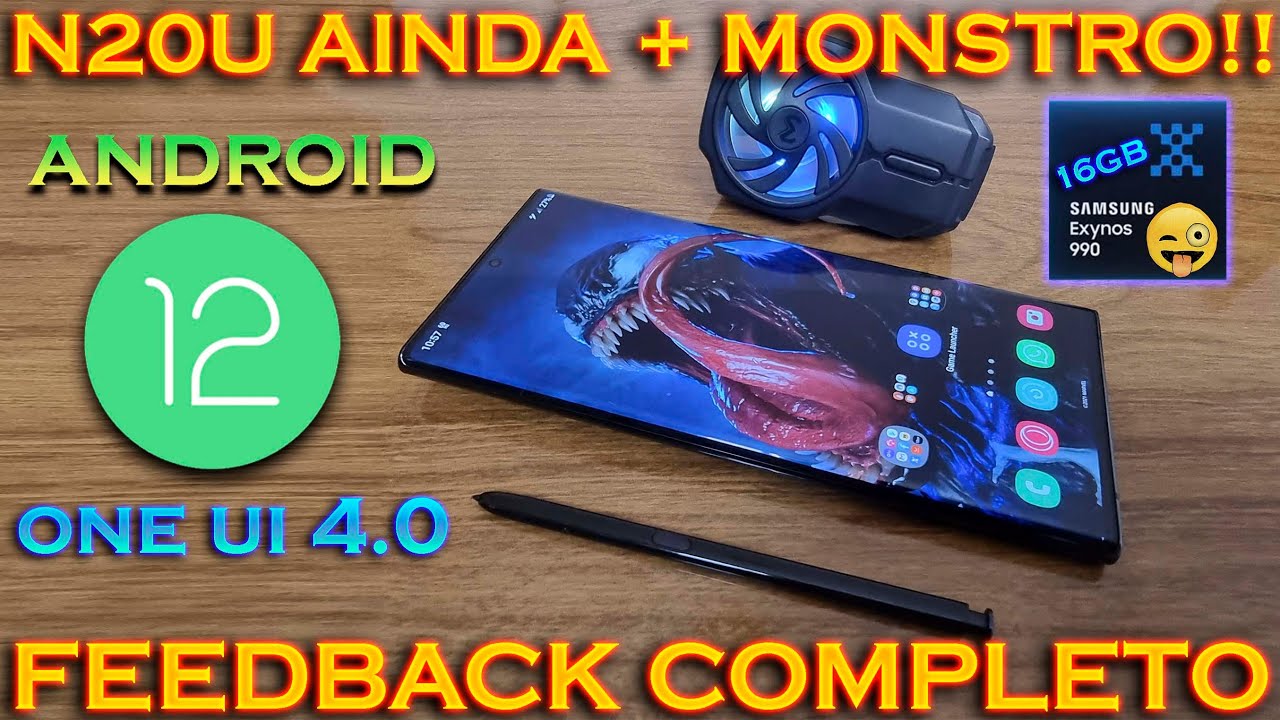 🎮🔋 COMO FICOU O NOTE 20 ULTRA C/ ANDROID 12 - UI 4.0 e 16GB DE RAM? - (FEEDBACK DE ATUALIZAÇÃO)