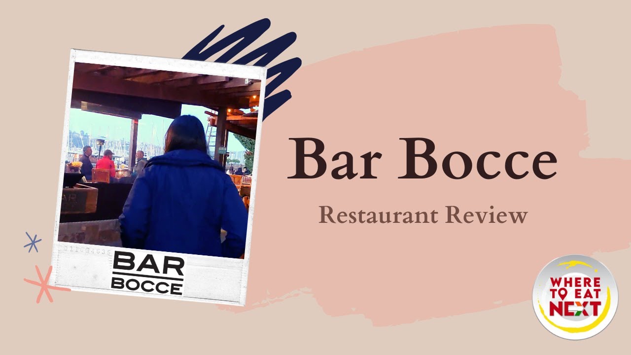 Bar Bocce, Sausalito | Restaurant Review | Where To Eat Next