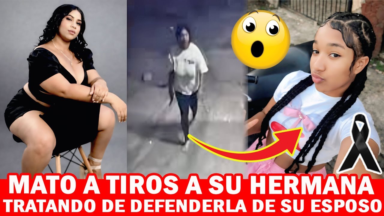 😱😱 MUJER MAT0 A TIR0S A SU PROPIA HERMANA EN SAN FRANCISCO DE MACORIS