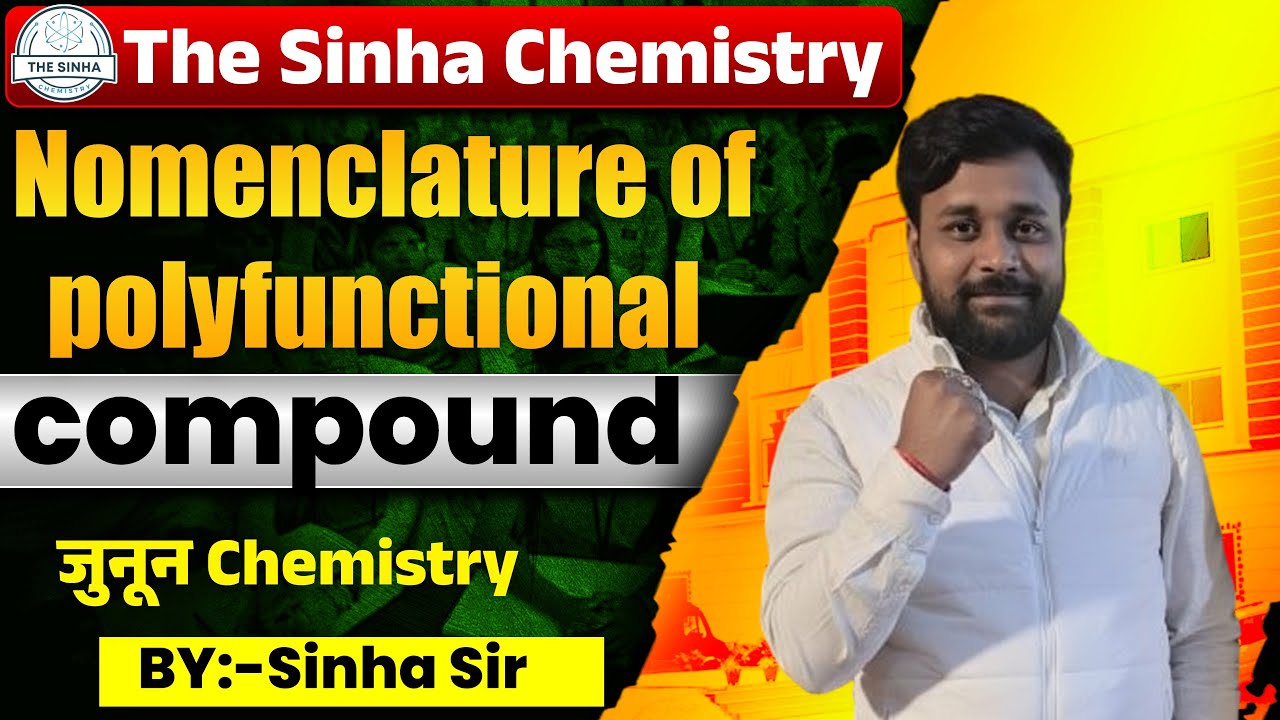 Nomenclature of polyfunctional compound BY:- Sinha Sir #chemistryclass11lectures